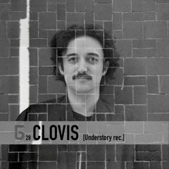 Б podcast 28 / CLOVIS [Understory rec.] @ Club der Visionaere(05.15.2022)