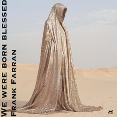 We Were Born Blessed