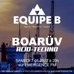 [ACID TECHNO] - BOARÜV- EMERGENCE FM 07-05-2022