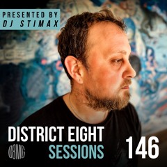 EP146 District Eight Sessions - Presented by DJ Stimax