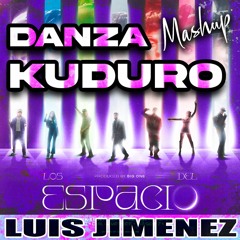 Los Del Espacio X Danza Kuduro (Luis Jiménez Mashup)