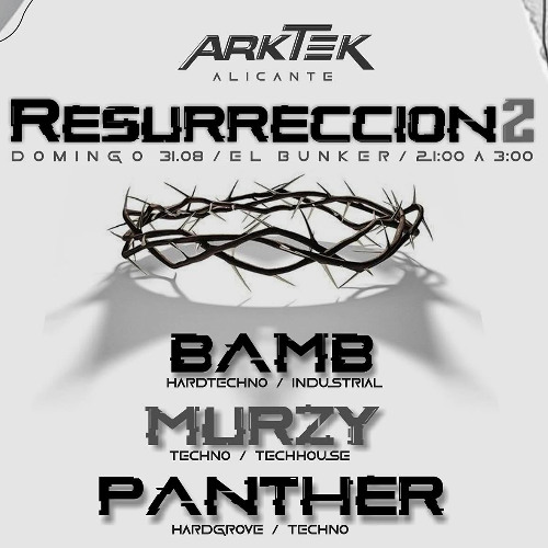 Bamb @ Arktek Resurreccion 2 - Bunker de Alicante. 31.08.25