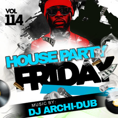 HOUSE PARTY MIX| VOL 114 |HIP HOP & TRAP, REGGAETON| INSTAGRAM @DJ_ARCHI-DUB (clean))