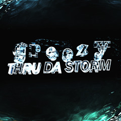 Thru Da Storm