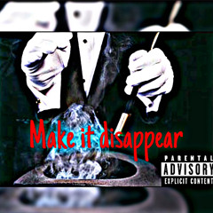 make it dissapeear