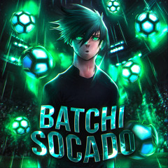 BATCHI SOCADO (Super Slowed)