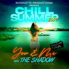 Chill Summer 2024: You & Me Mix