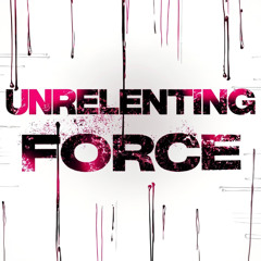 Unrelenting Force (The Hound) - FOXT