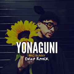 Yonaguni (Evize Remix) - Bad Bunny