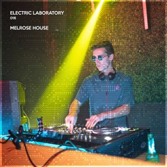 ELECTRIC LAB #16: Melrose House