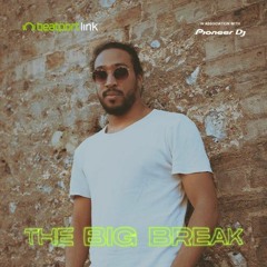 Beatport  x Pioneer DJ The Big Break Mix Finals
