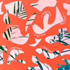 I Digress (feat. Pat Cole King)