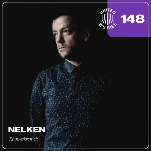 Nelken presents United We Rise Podcast Nr. 148