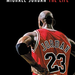 READ EPUB 📜 Michael Jordan: The Life by  Roland Lazenby [KINDLE PDF EBOOK EPUB]