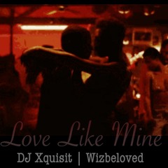 WIZBELOVED & XQUISIT - LOVE LIKE