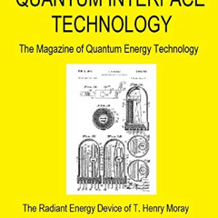 FREE PDF 📧 Quantum Interface Technology Magazine: The Magazine of Quantum Energy Tec