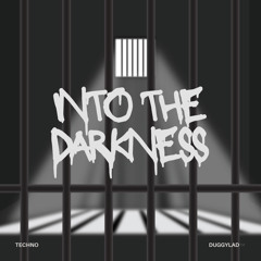 Into The Darkness
