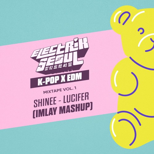SHINee 샤이니 'Lucifer' (IMLAY Mashup)