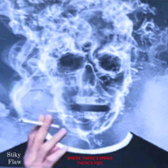 Where There's Smoke, There's Fire
