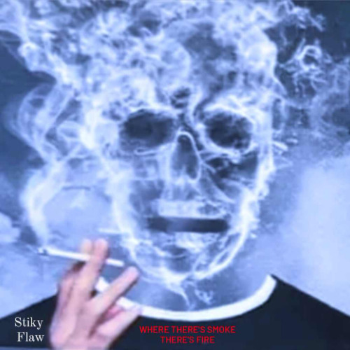 Where There's Smoke, There's Fire