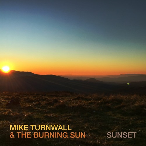"Sunset" - Mike Turnwall & the Burning Sun