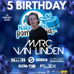 MARC VAN LINDEN Live SET - 5 BIRTHDAY EKIPA PRALNI