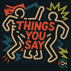 Thing You Say - DeepDog Mix