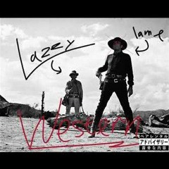 LAZZY2WICE - WESTERN