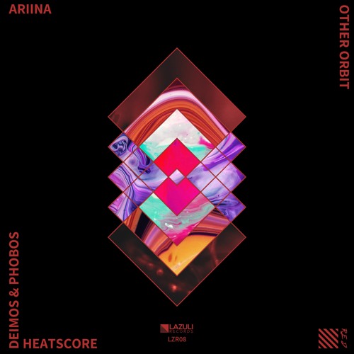 LZR08: ARIINA - Other Orbit (Deimos   Phobos Remix) [LAZULI RED]