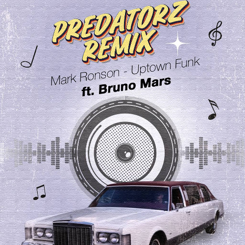 Uptown Funk - PREDATORZ Remix
