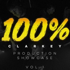 100% CLARKEY VOL. 1 (PRODUCTION SHOWCASE)(TRACKLIST UNLOCKED)