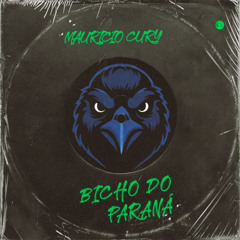 Mauricio Cury - Bicho do Paraná