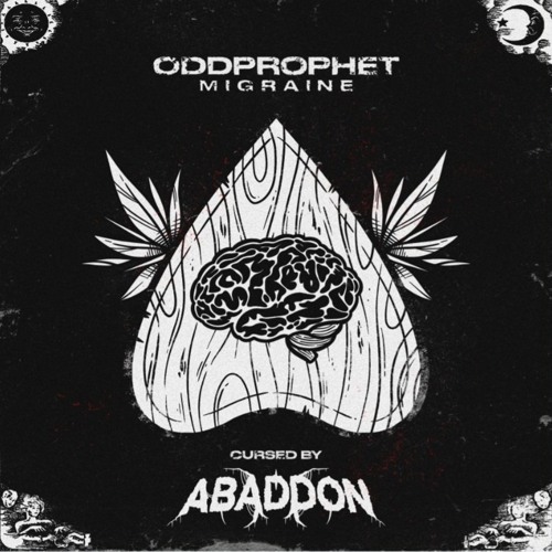 Oddprophet - Migraine (Cursed By Abaddon)