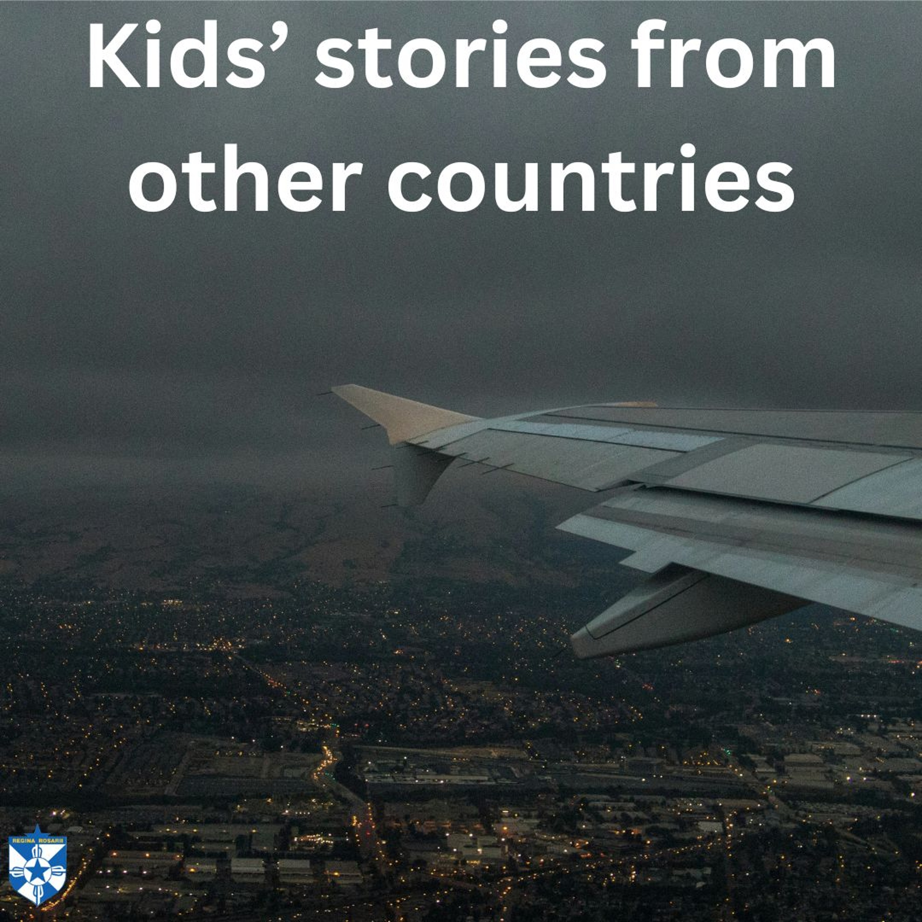 Kid's Stories from Other Countries - Cooper, Jake and Andrea - Rosary School episode artwork