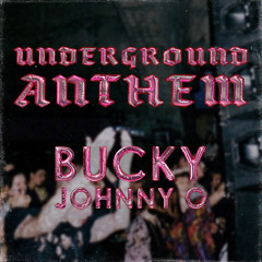 UNDERGROUND ANTHEM