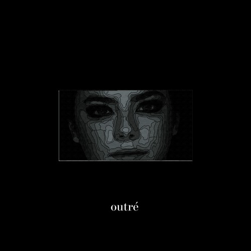 Outré [Vol. 1]