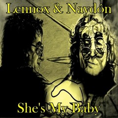 She's My Baby cantado por / sumg by (Lennox & Naydón)