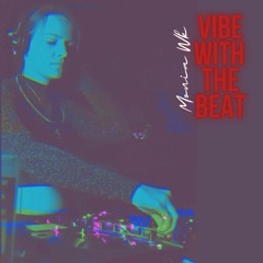 Monia WK - Vibe with the Beat - APR MIX 2022 - Drums Radio