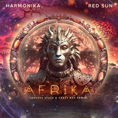 Harmonika & Red Sun - Afrika (Invader Space & Crazy Box Remix)