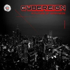 TL Premiere :  CYBEREIGN - A Future Of Darkness (Prototype Remix) [BATTERY'PARK'STUDIO]