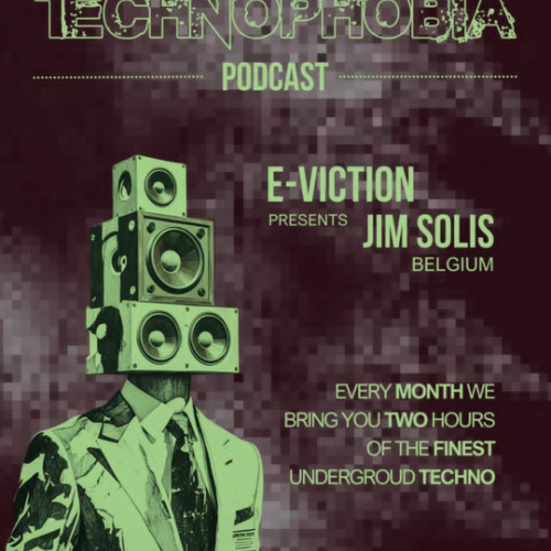 Jim Solis & E-viction Technophobia Events Podcast august 2025