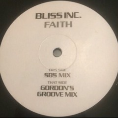 Bliss Inc. - Faith (SBS Mix) Bassline House