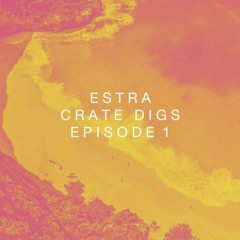 Crate Digs: Episode 1
