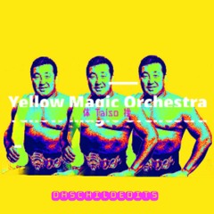 Yellow Magic Orchestra "Taiso 体 操 "DHs CHILD ITALO DISCO EDITs