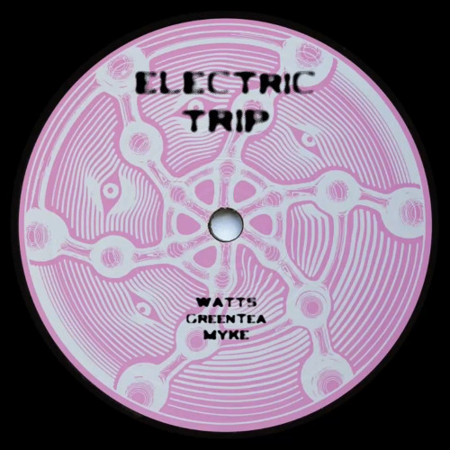 WATTS, GreenTea, MYKE - ELECTRIC TRIP