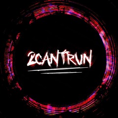 2Can't Run - 𝟭ɴ ​Ｔᕼ𝒾s F£คⱤ (Ft. Rufflez, sssprite, Sturm)