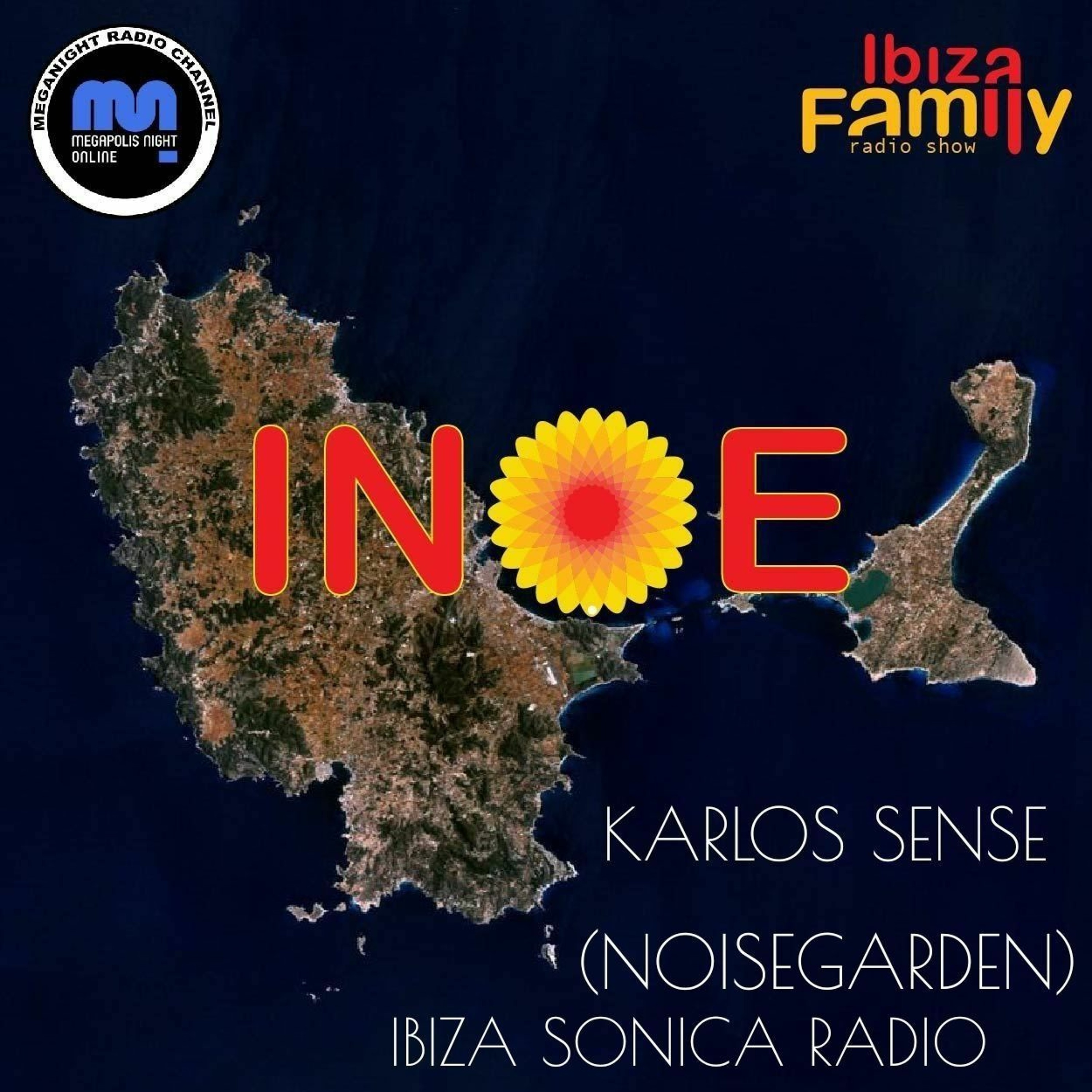 KARLOS SENSE (NOISEGARDEN) #4 | INOE radioshow by IBIZAFAMILY | MEGANIGHT RADIO | 10.02.24 | #199 episode artwork