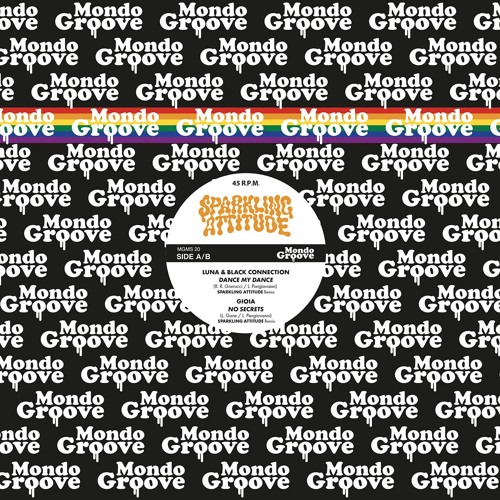 Luna - Dance My Dance / Gioia - No Secrets (Sparkling Attitude Remixes) [Mondo Groove]