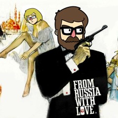 Episode 79: From Russia With Love