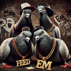 FEED 'EM [FREE DL]